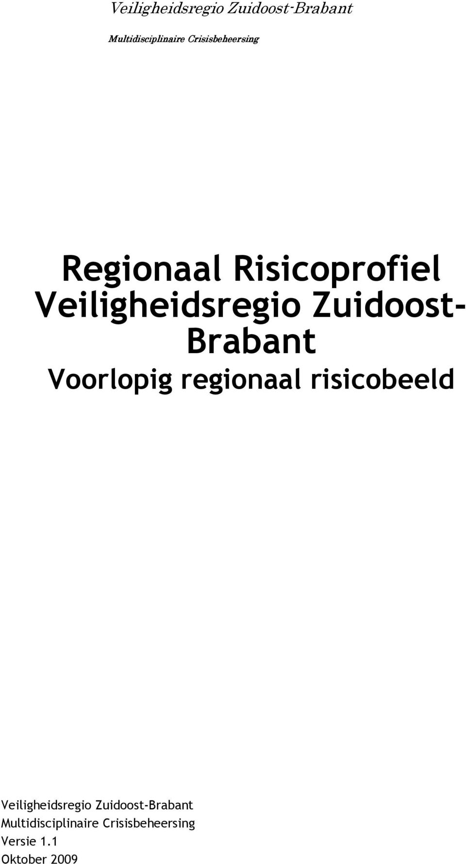 Zuidoost- Brabant Voorlopig regionaal