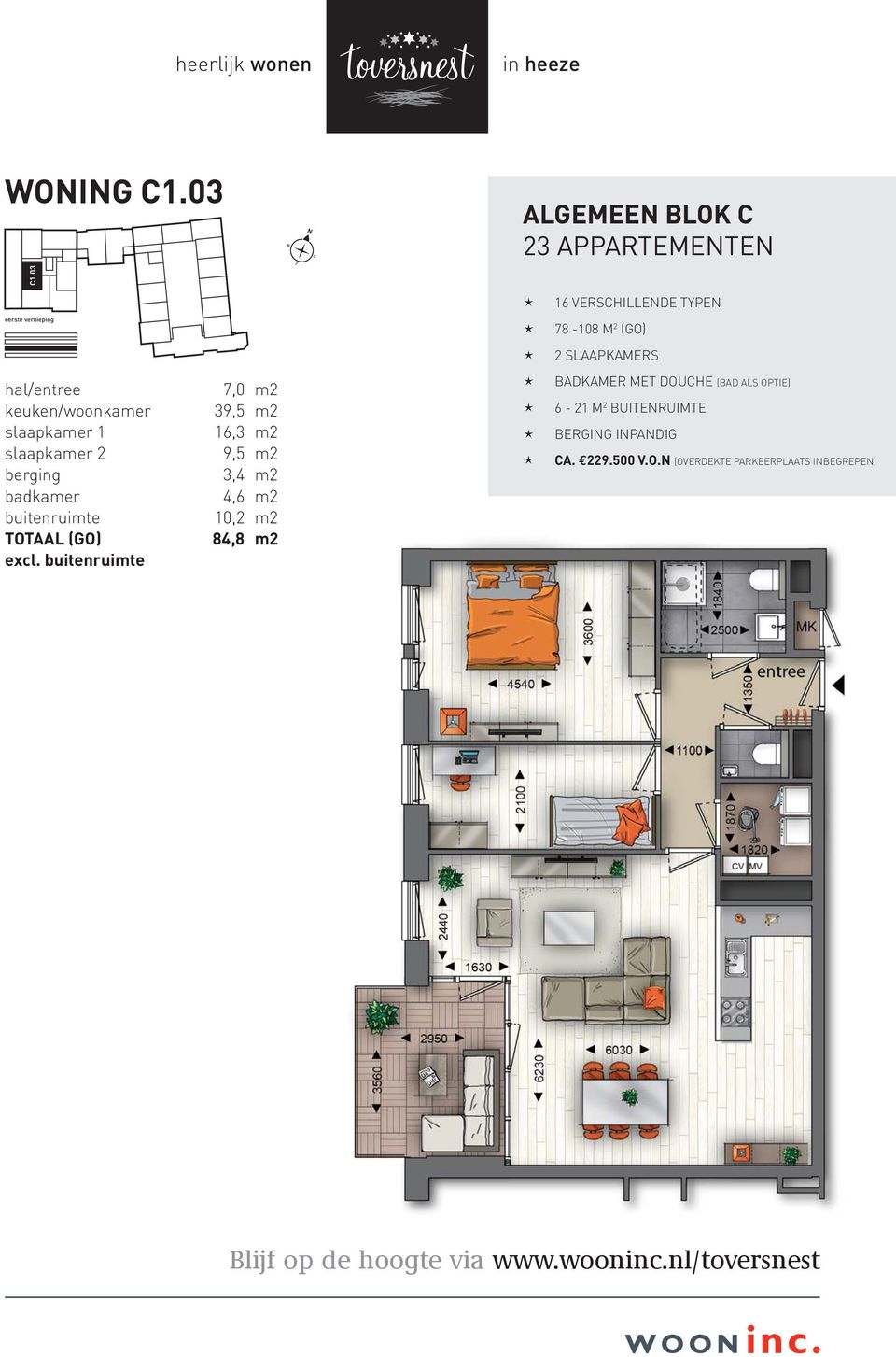 SLAAPKAMERS hal/entree keuken/woonkamer slaapkamer 1 slaapkamer 2 berging badkamer buitenruimte