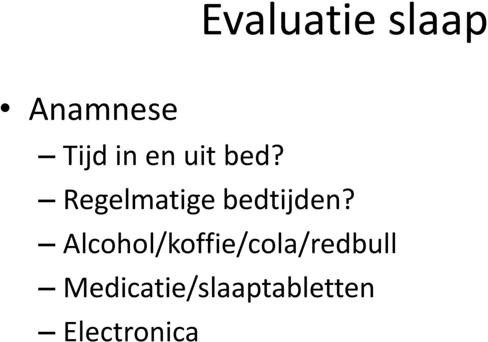 Regelmatige bedtijden?