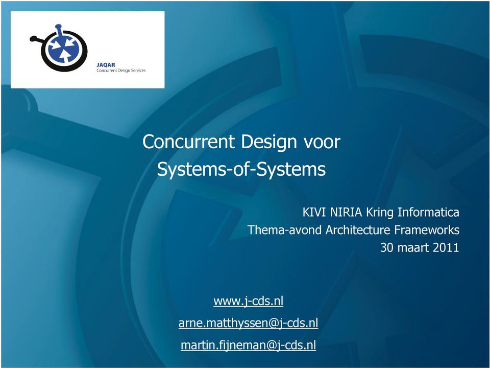 Architecture Frameworks 30 maart 2011 www.