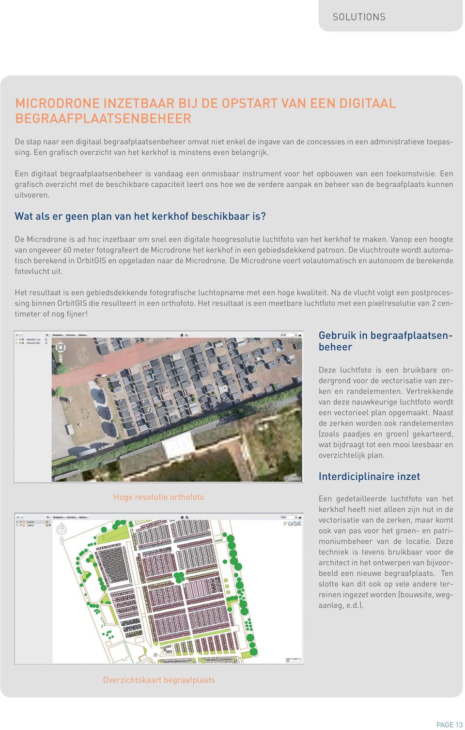 Een digitaal begraafplaatsenbeheer is vandaag een onmisbaar instrument voor het opbouwen van een toekomstvisie.