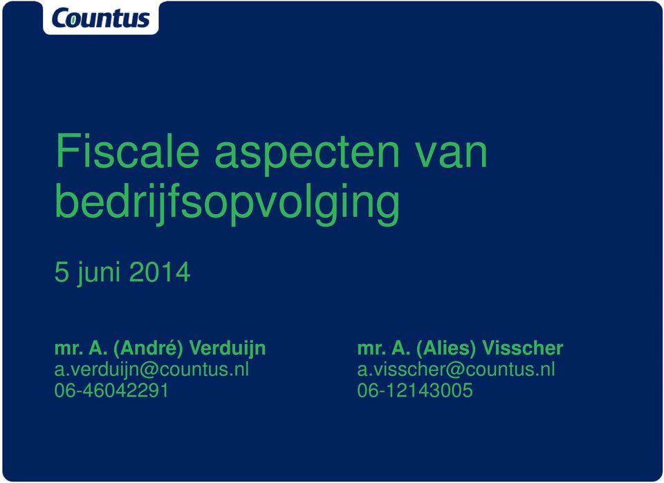 verduijn@countus.nl a.visscher@countus.