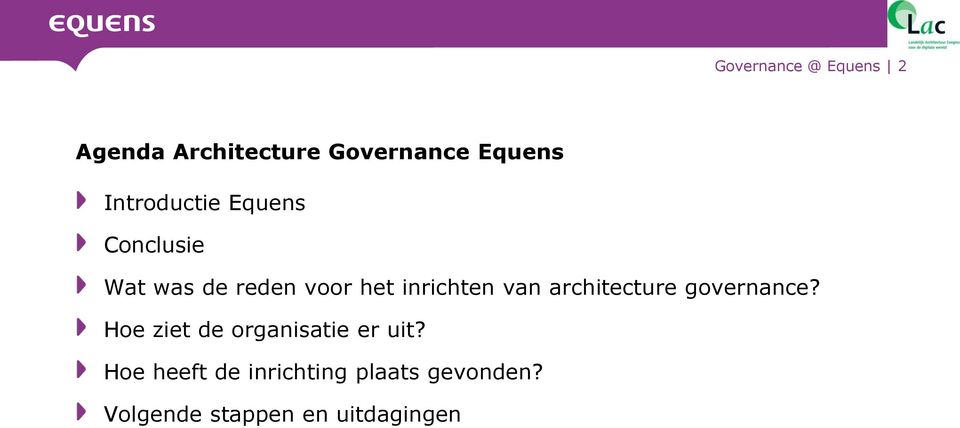 van architecture governance? Hoe ziet de organisatie er uit?