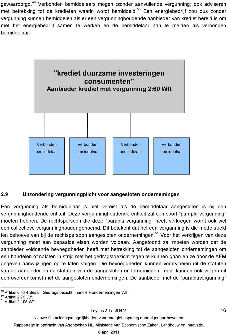 melden als verbonden bemiddelaar.