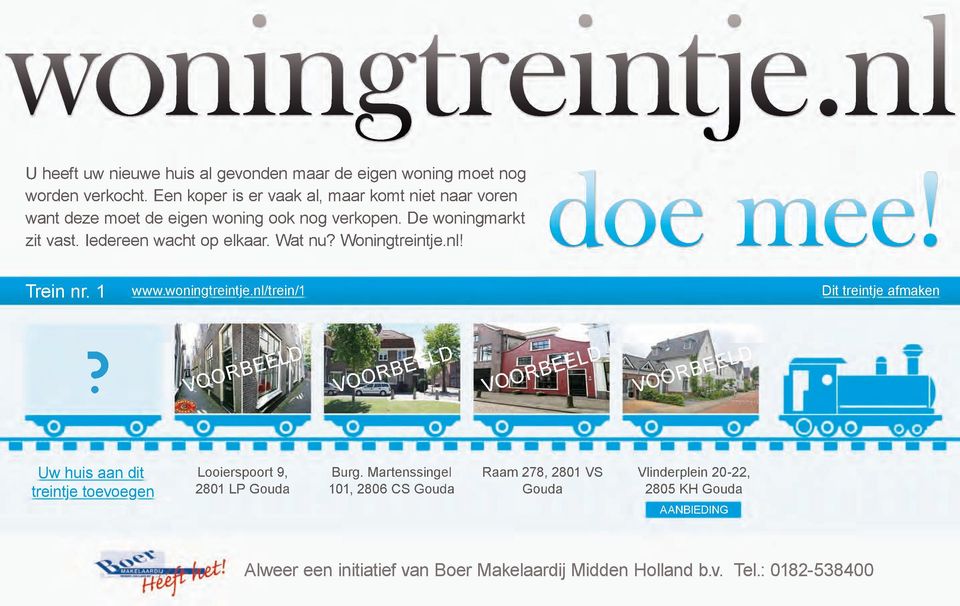 woningtreintje.nl! doemee! Treinnr.1 www.woningtreintje.nl/trein/1 Dittreintjeafmaken?