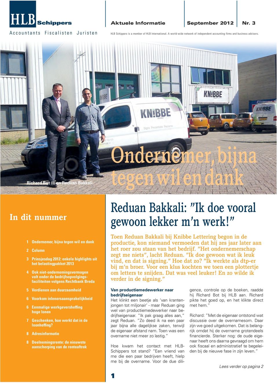 valt onder de bedrijfsopvolgingsfaciliteiten volgens Rechtbank Breda Reduan Bakkali: Ik doe vooral gewoon lekker m n werk!