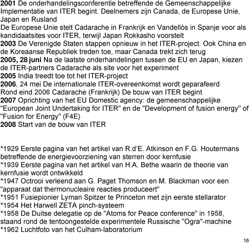 2003 De Verenigde Staten stappen opnieuw in het ITER-project.