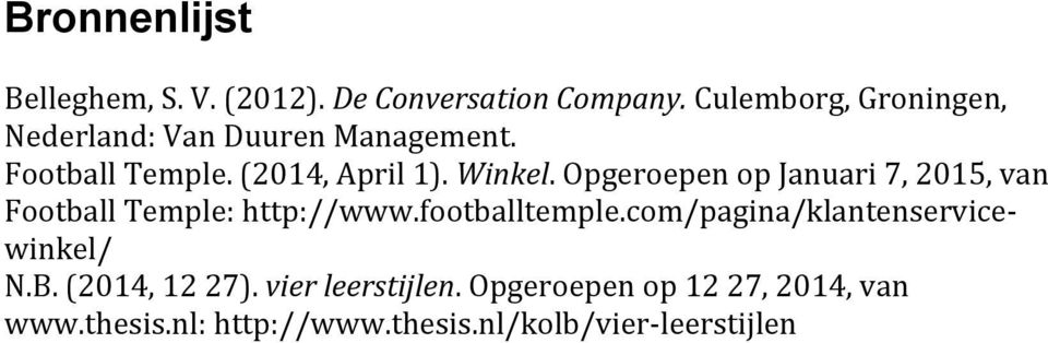 Opgeroepen op Januari 7, 2015, van Football Temple: http://www.footballtemple.