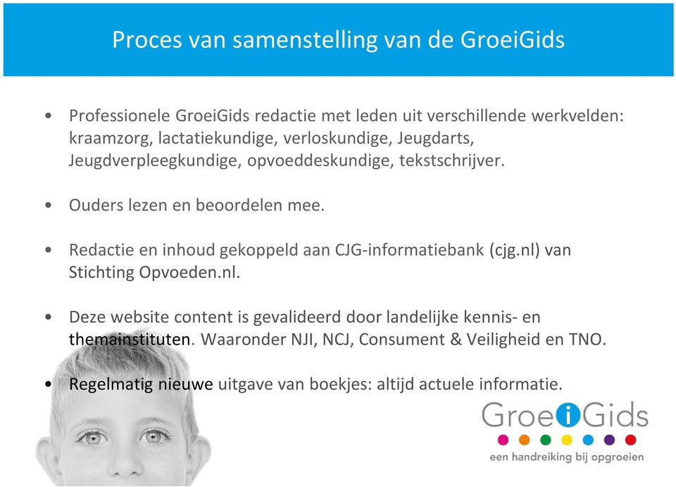 Redactie en inhoud gekoppeld aan CJG-informatiebank (cjg.nl)