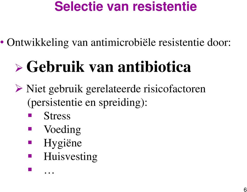 antibiotica Niet gebruik gerelateerde