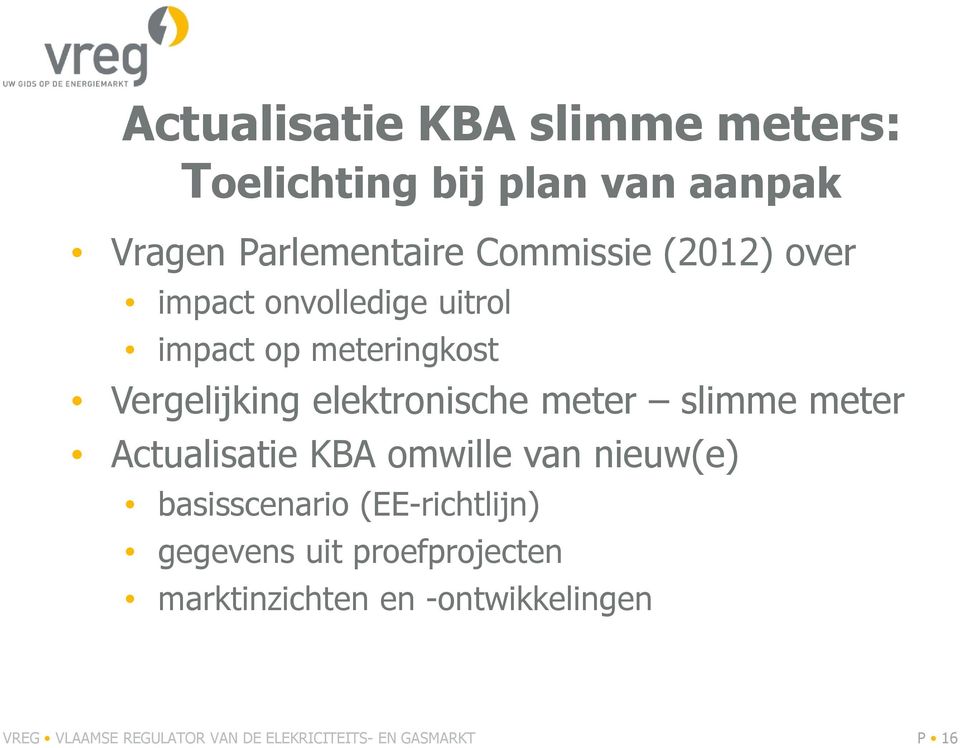 slimme meter Actualisatie KBA omwille van nieuw(e) basisscenario (EE-richtlijn) gegevens uit