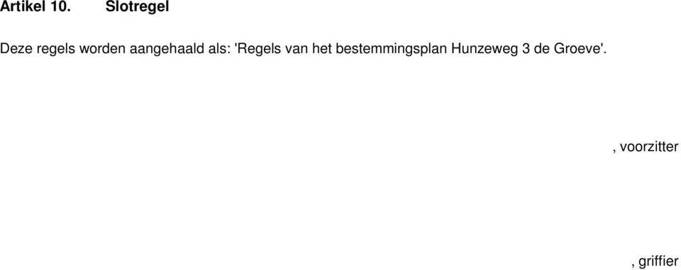 aangehaald als: 'Regels van het