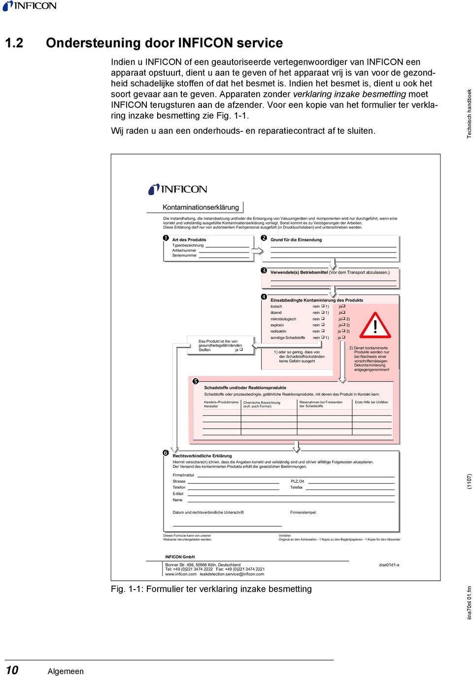 Voor een kopie van het formulier ter verklaring inzake besmetting zie Fig. 1-1. Wij raden u aan een onderhouds- en reparatiecontract af te sluiten.