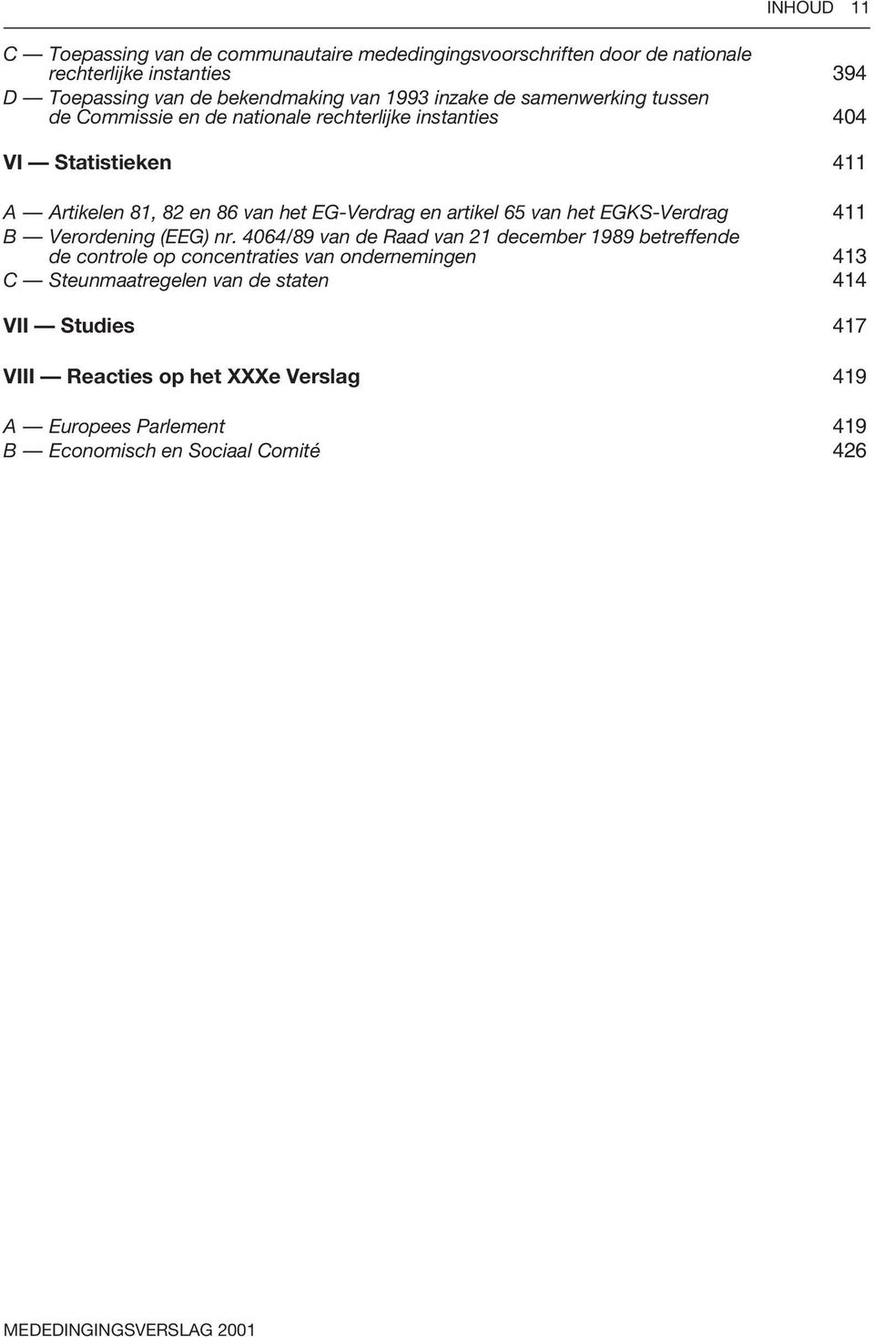 en artikel 65 van het EGKS-Verdrag 411 B Verordening (EEG) nr.