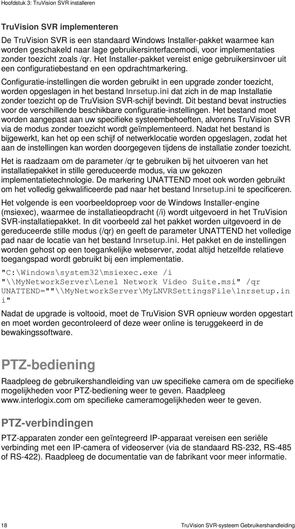 Configuratie-instellingen die worden gebruikt in een upgrade zonder toezicht, worden opgeslagen in het bestand lnrsetup.