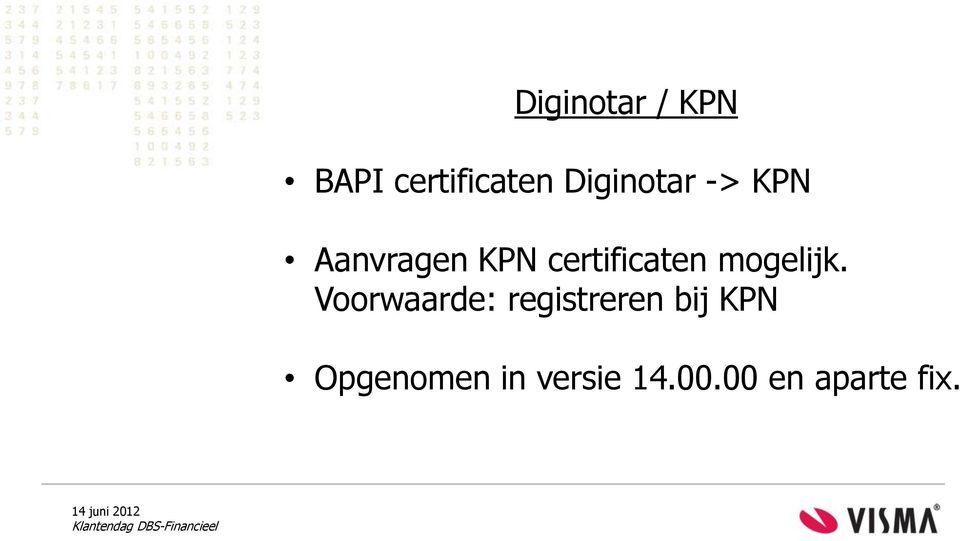 certificaten mogelijk.