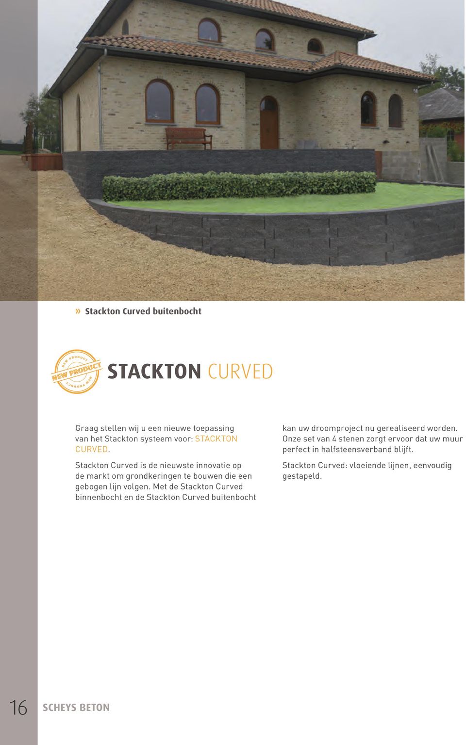 Stackton Curved is de nieuwste innovatie op de markt om grondkeringen te bouwen die een gebogen lijn volgen.