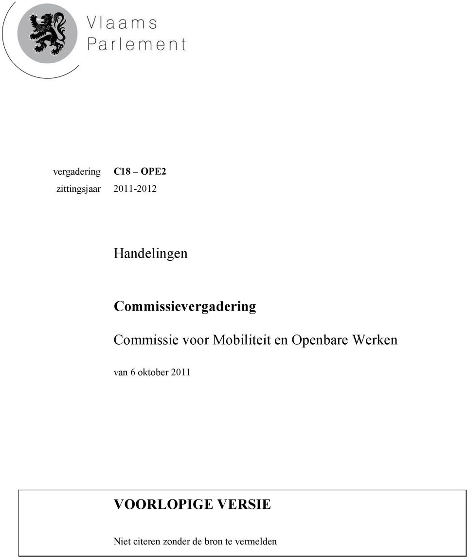 Mobiliteit en Openbare Werken van 6 oktober 2011