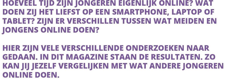 ZIJN ER VERSCHILLEN TUSSEN WAT MEIDEN EN JONGENS ONLINE DOEN?