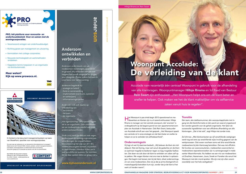 Maak kennis met E-Content DMS, intranet, portalen, content managementsysteem, kennisbank, klantvolgsysteem en elektronische factuurverwerking.