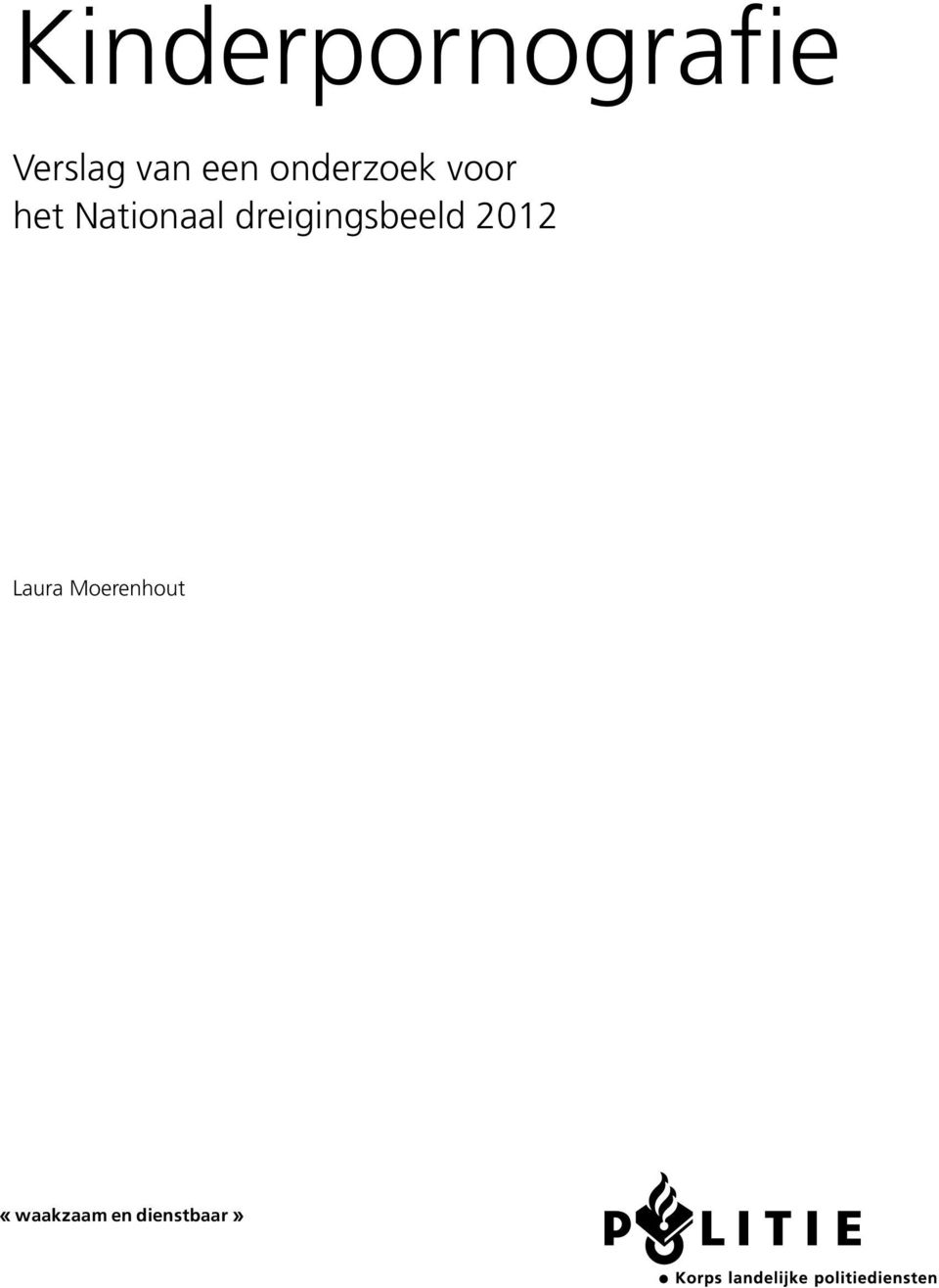 Nationaal dreigingsbeeld 2012