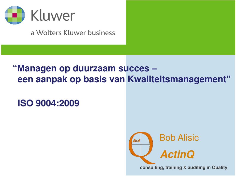 Kwaliteitsmanagement ISO 9004:2009