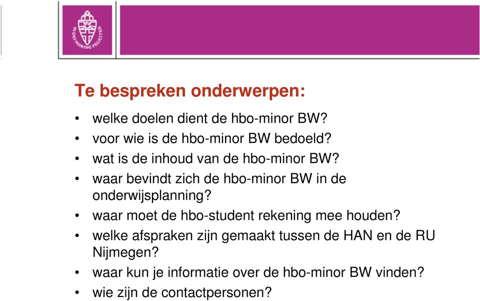 waar bevindt zich de hbo-minor BW in de onderwijsplanning?