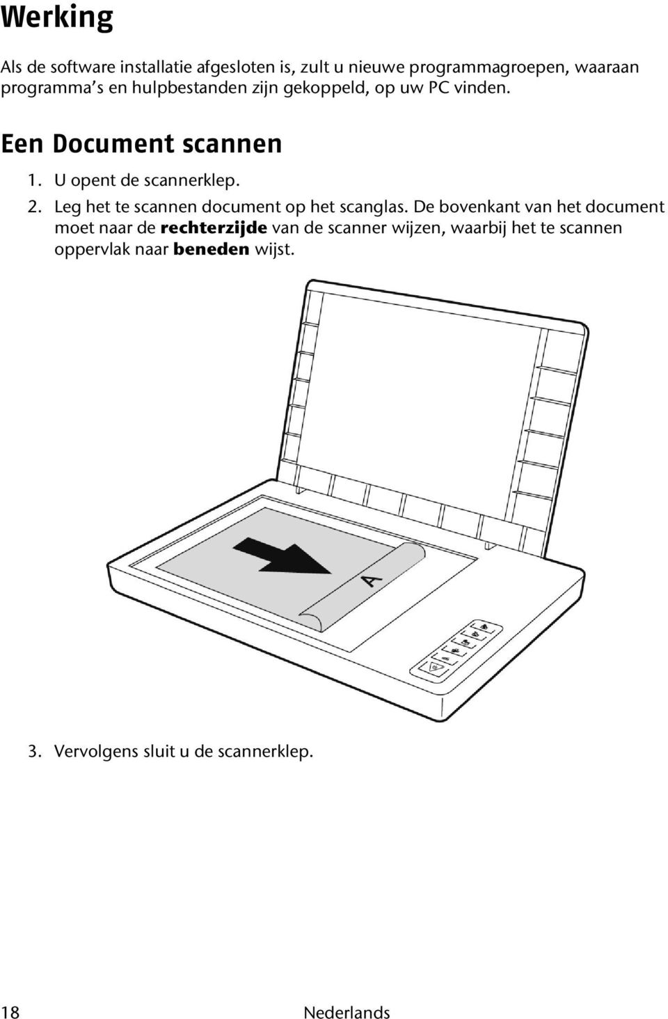 Leg het te scannen document op het scanglas.