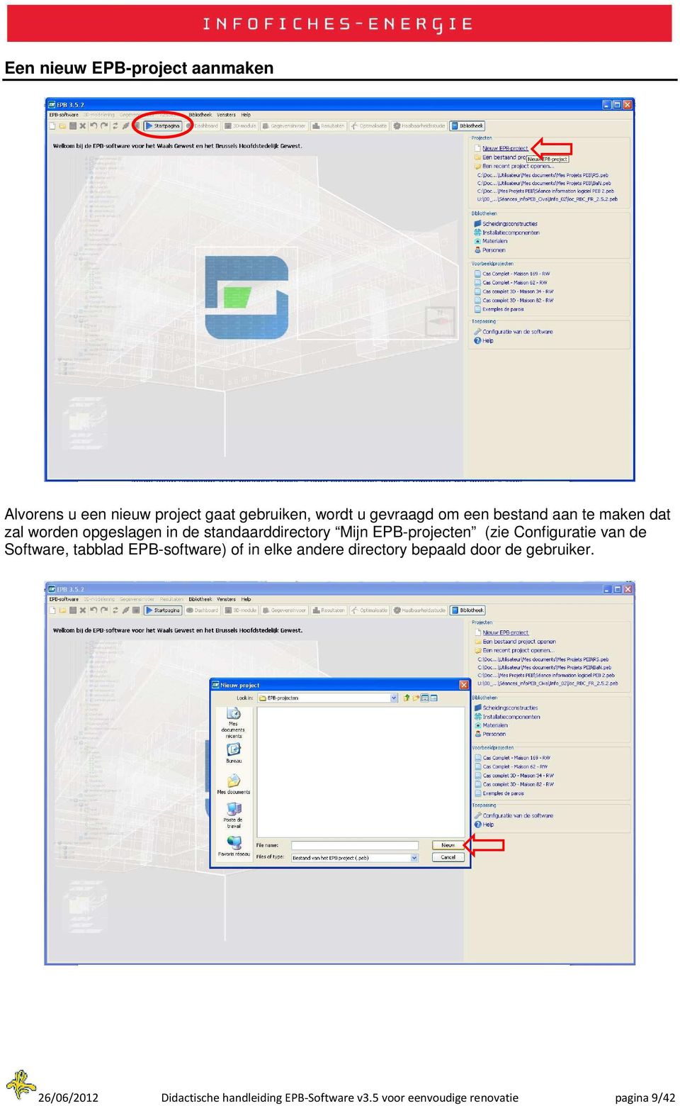 (zie Configuratie van de Software, tabblad EPB-software) of in elke andere directory bepaald door