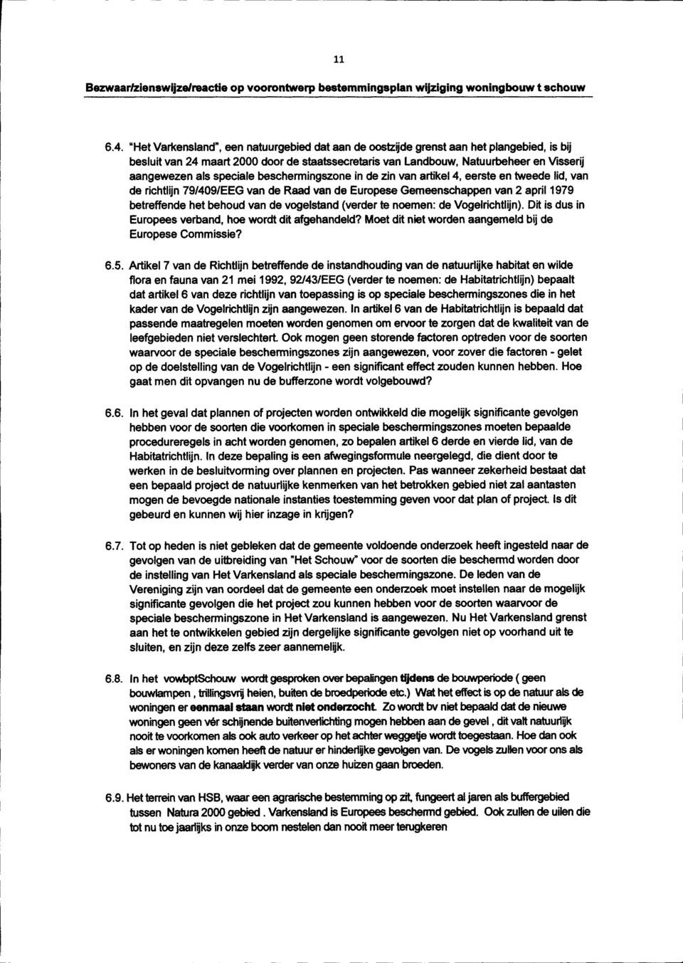 speciale beschermingszone in de zin van artikel 4, eerste en tweede lid, van de richtlijn 79/409/EEG van de Raad van de Europese Gemeenschappen van 2 april 1979 betreffende het behoud van de