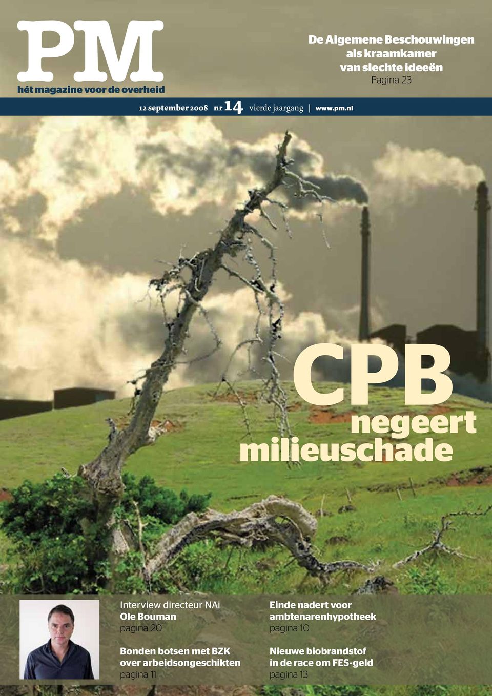 nl CPB negeert milieuschade Interview directeur NAi Ole Bouman pagina 20 Bonden botsen met BZK