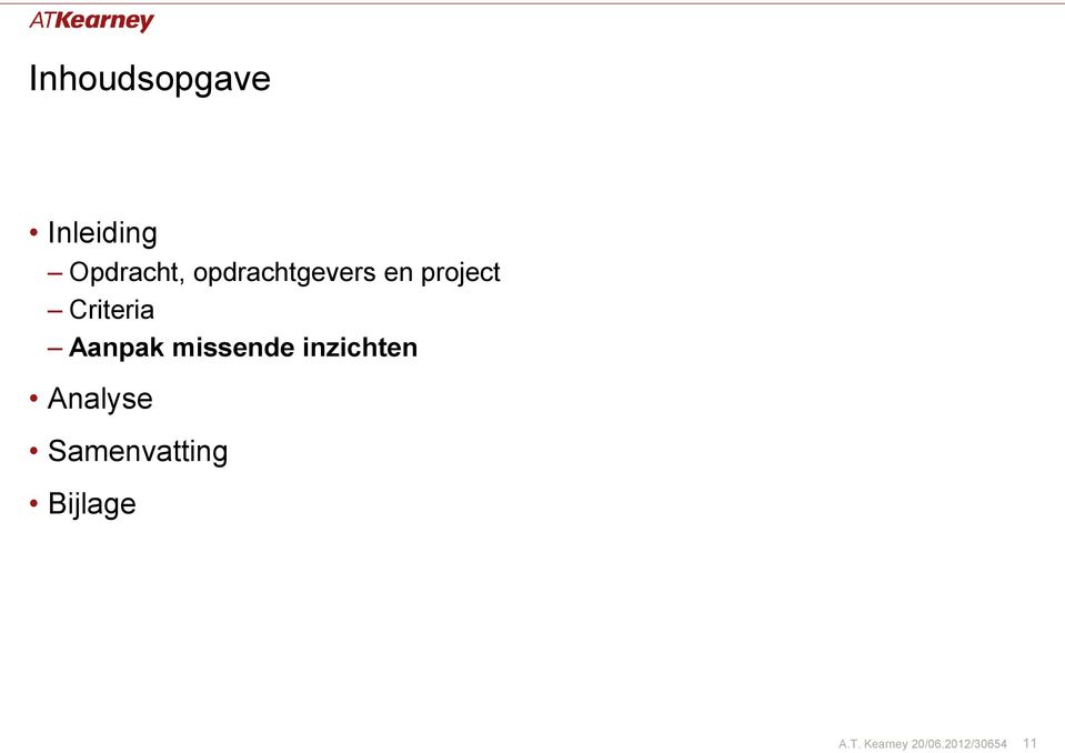 Aanpak missende inzichten Analyse