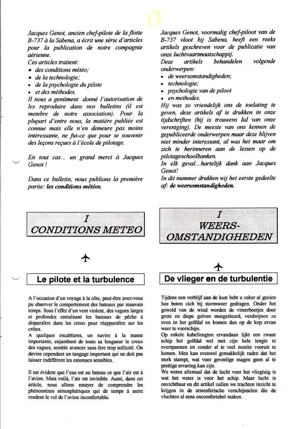 et des mithodes II nous a gentiment donnd I'autorisation de les reproduire dsns nos bulletins (il est membre de notre association).