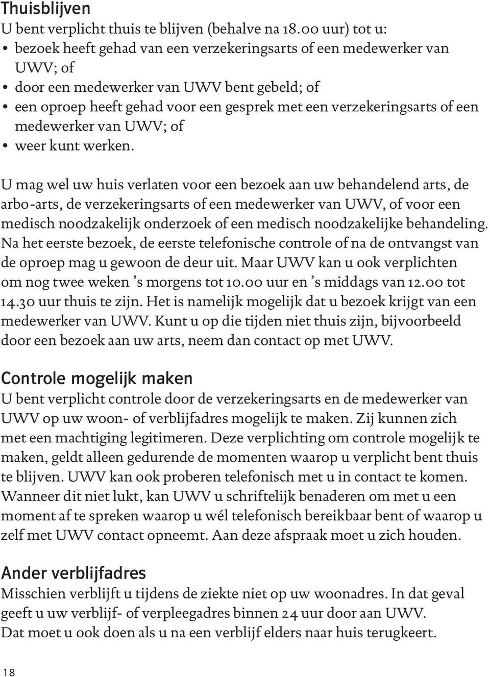 of een medewerker van UWV; of weer kunt werken.