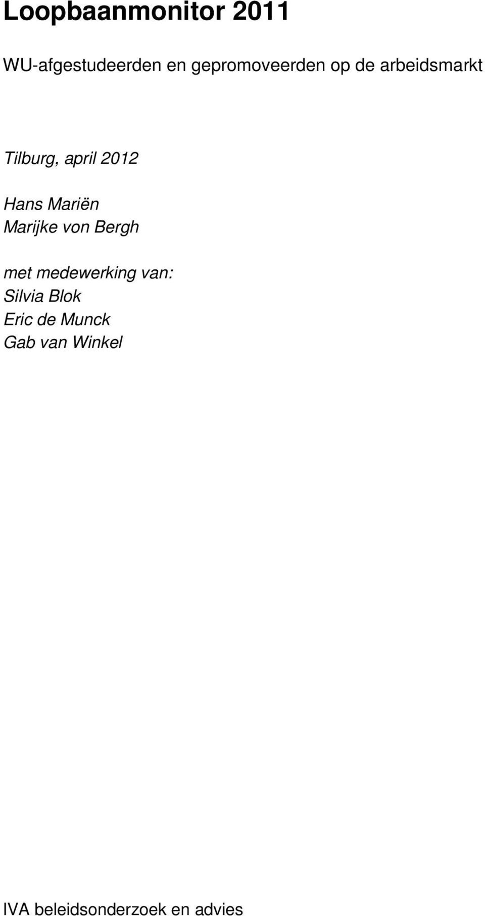 Hans Mariën Marijke von Bergh met medewerking van: