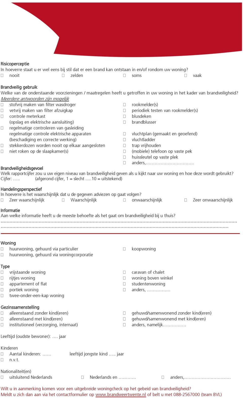 Meerdere antwoorden zijn mogelijk stofvrij maken van filter wasdroger rookmelder(s) vetvrij maken van filter afzuigkap periodiek testen van rookmelder(s) controle meterkast blusdeken (opslag en