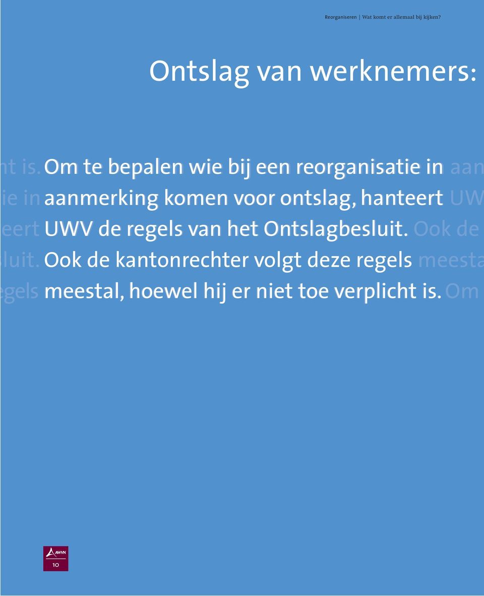 voor ontslag, hanteert UW eert UWV de regels van het Ontslagbesluit.