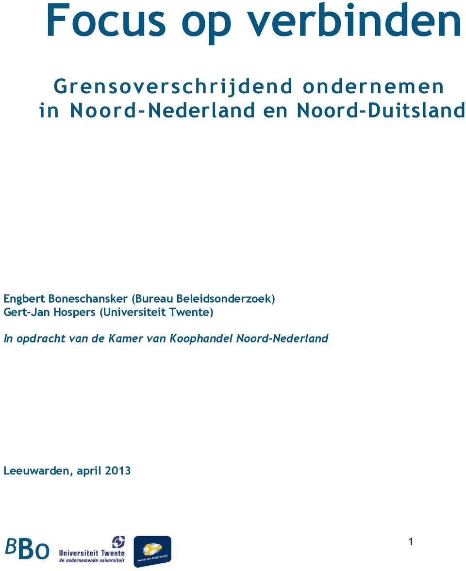 Beleidsonderzoek) Gert-Jan Hospers (Universiteit Twente) In