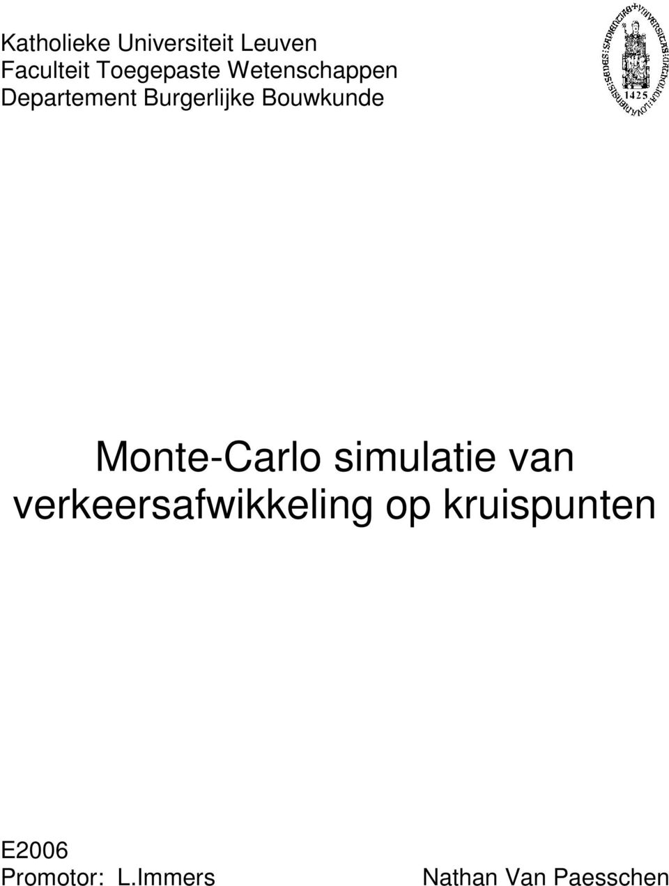 Monte-Carlo simulatie van verkeersafwikkeling op