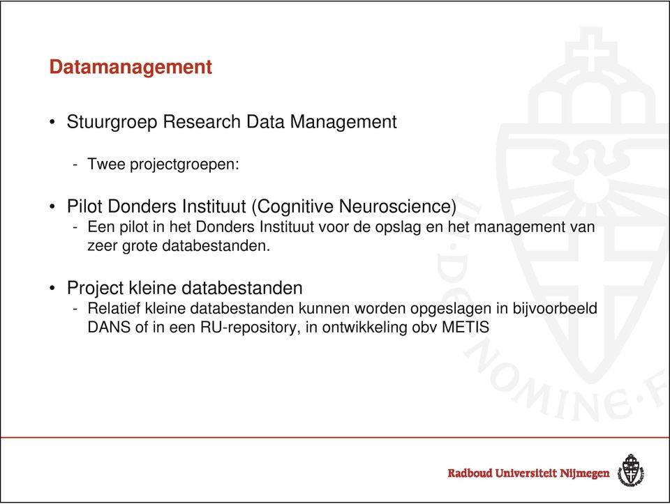 management van zeer grote databestanden.