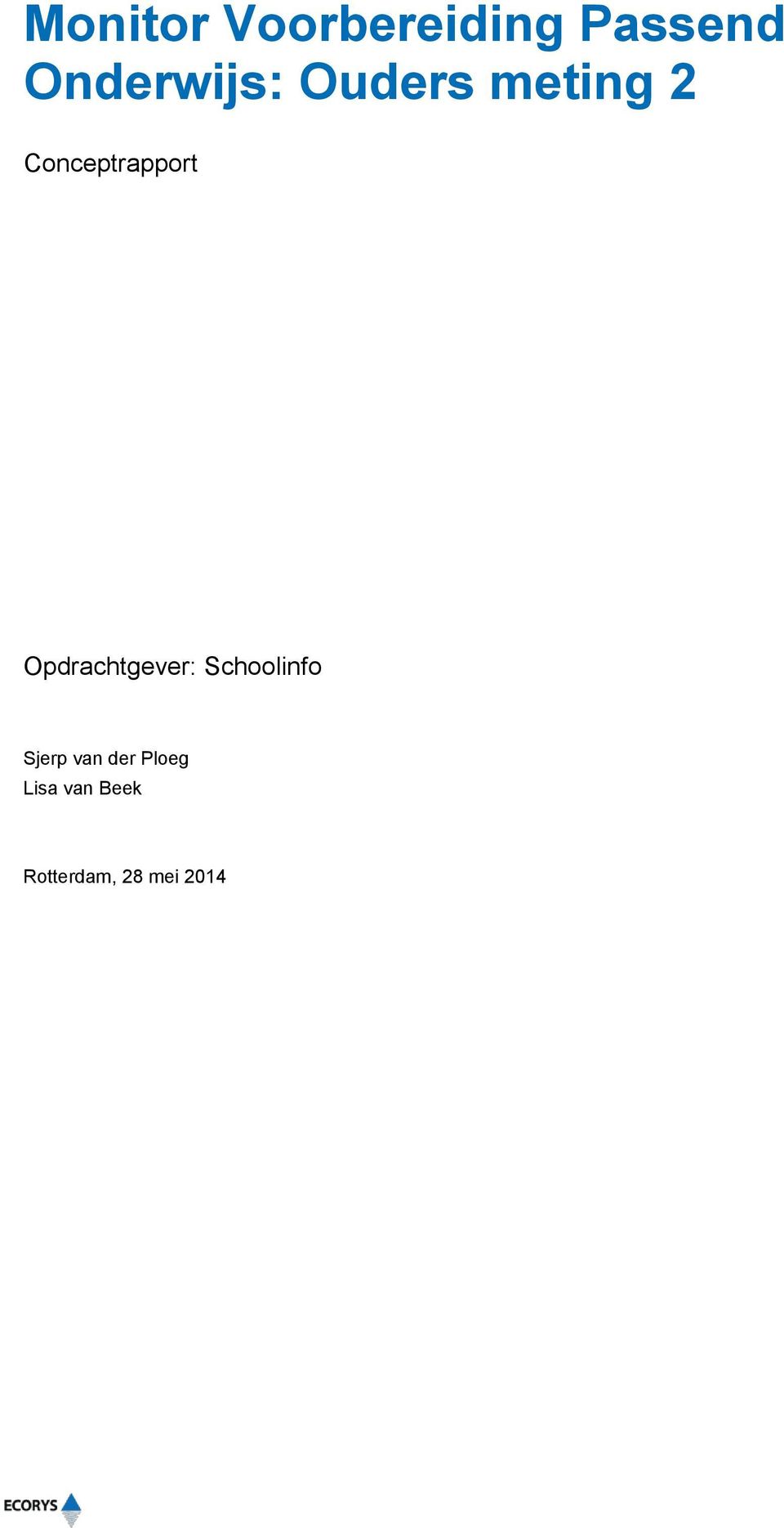 Conceptrapport Opdrachtgever: