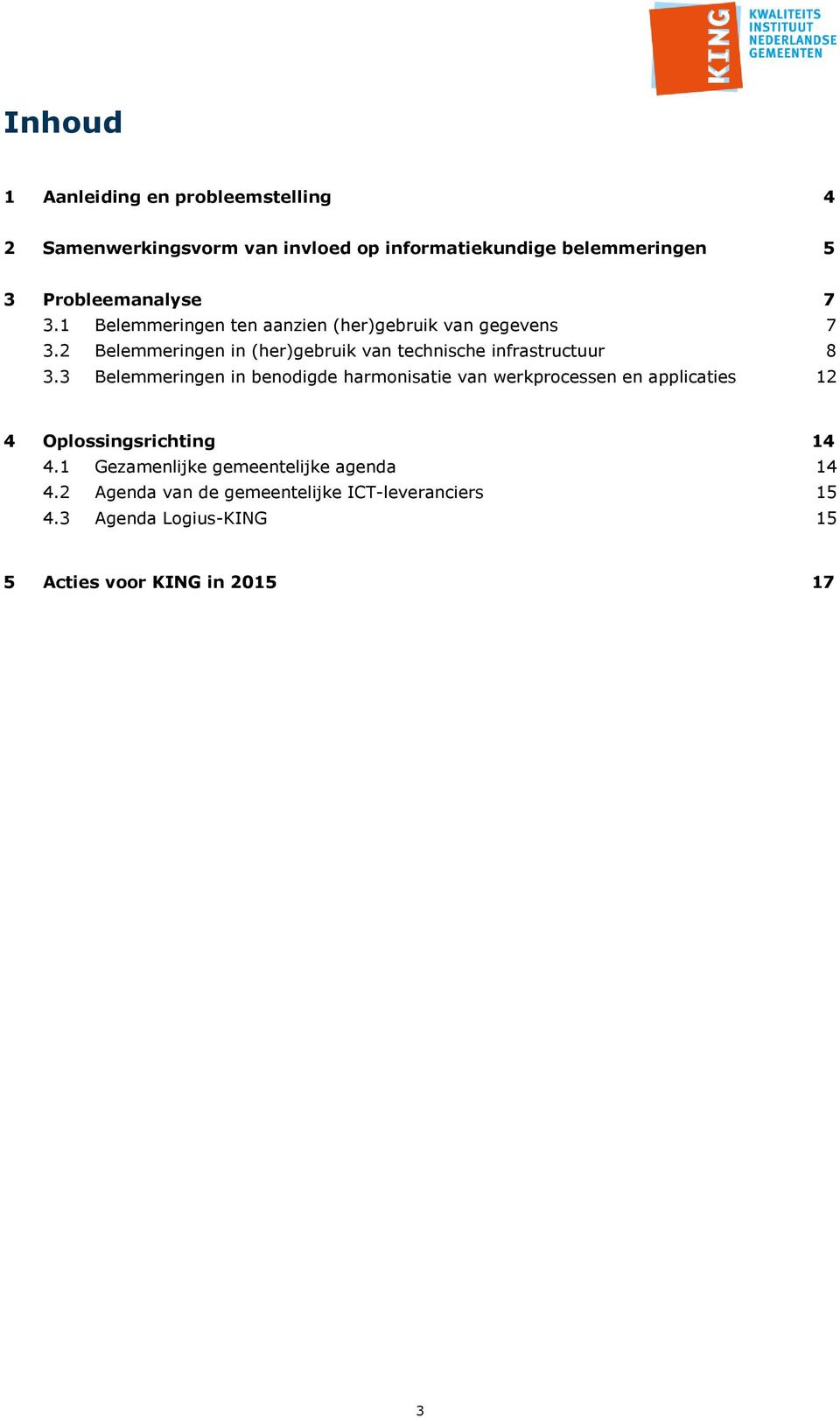 2 Belemmeringen in (her)gebruik van technische infrastructuur 8 3.