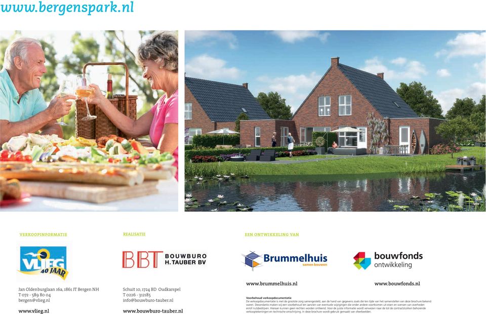 nl Voorbehoud verkoopdocumentatie De verkoopdocumentatie is met de grootste zorg samengesteld, aan de hand van gegevens zoals die ten tijde van het samenstellen van deze brochure bekend waren.