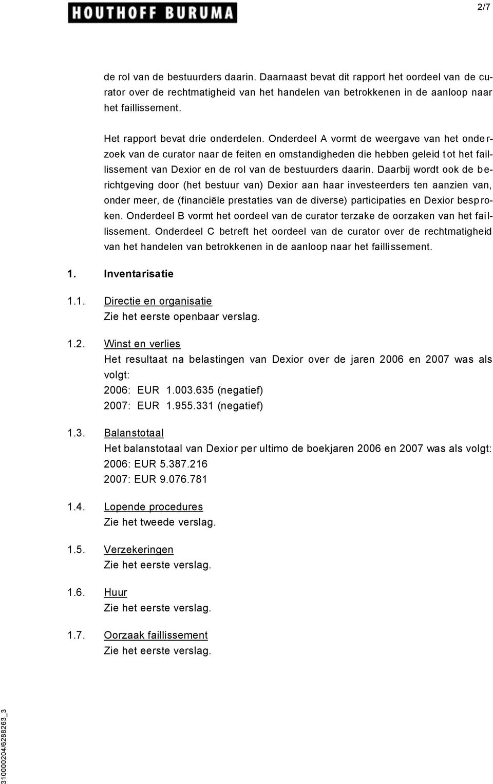 Het rapport bevat drie onderdelen.