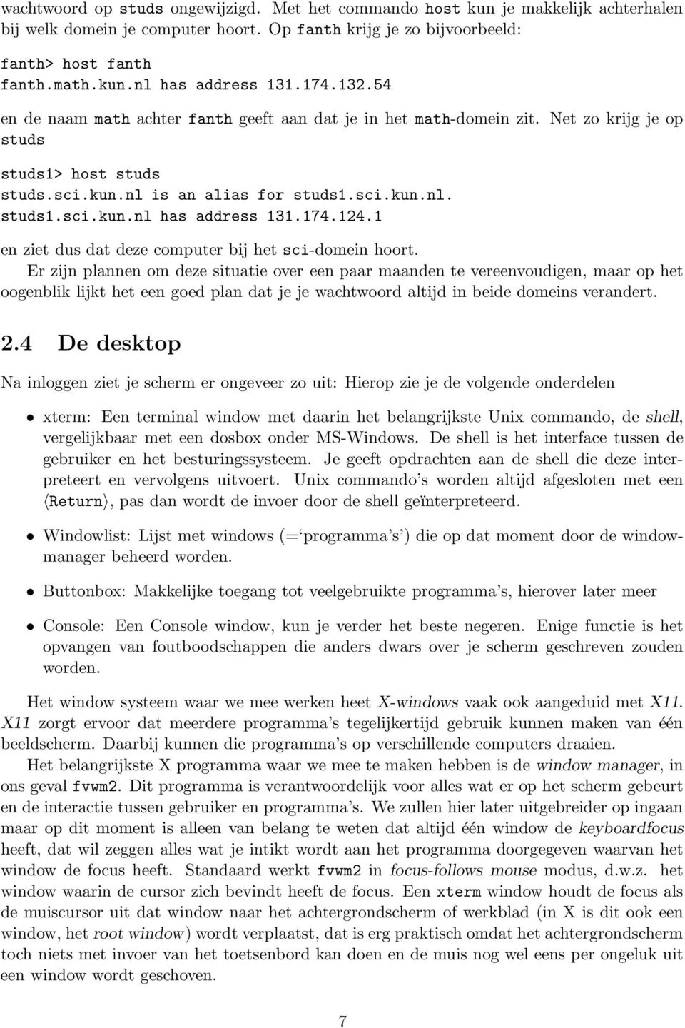 174.124.1 en ziet dus dat deze computer bij het sci-domein hoort.