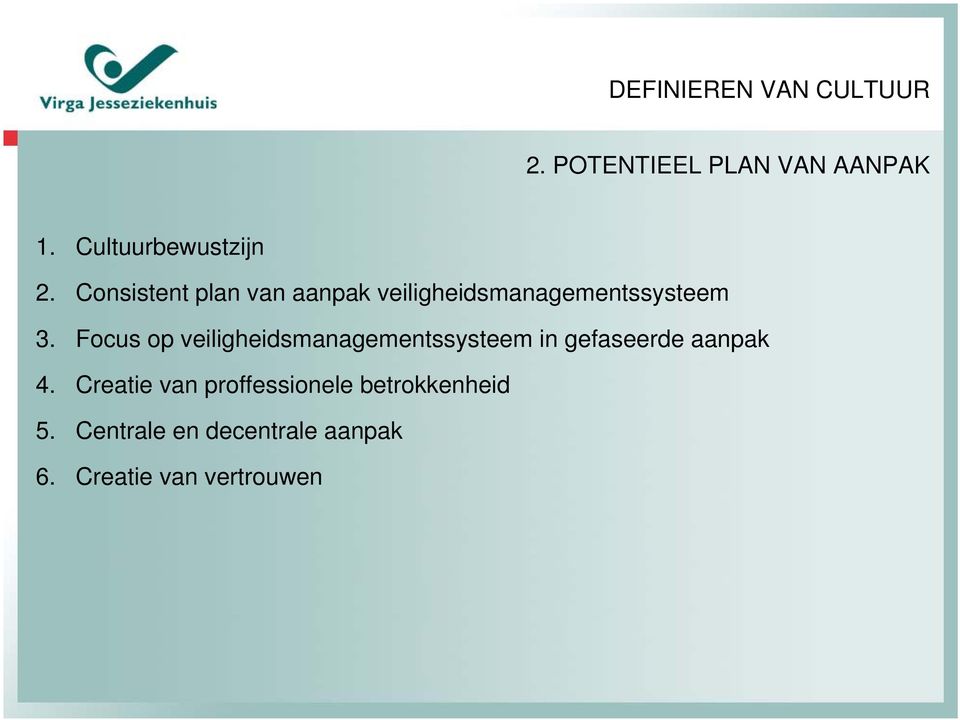 Consistent plan van aanpak veiligheidsmanagementssysteem 3.