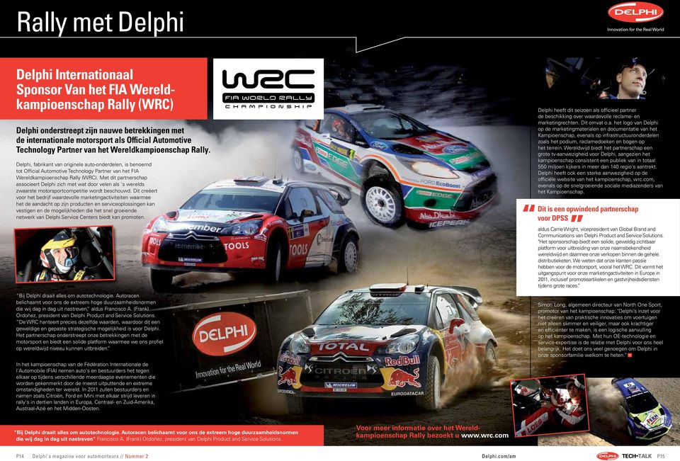 Delphi, fabrikant van originele auto-onderdelen, is benoemd tot Official Automotive Technology Partner van het FIA Wereldkampioenschap Rally (WRC).