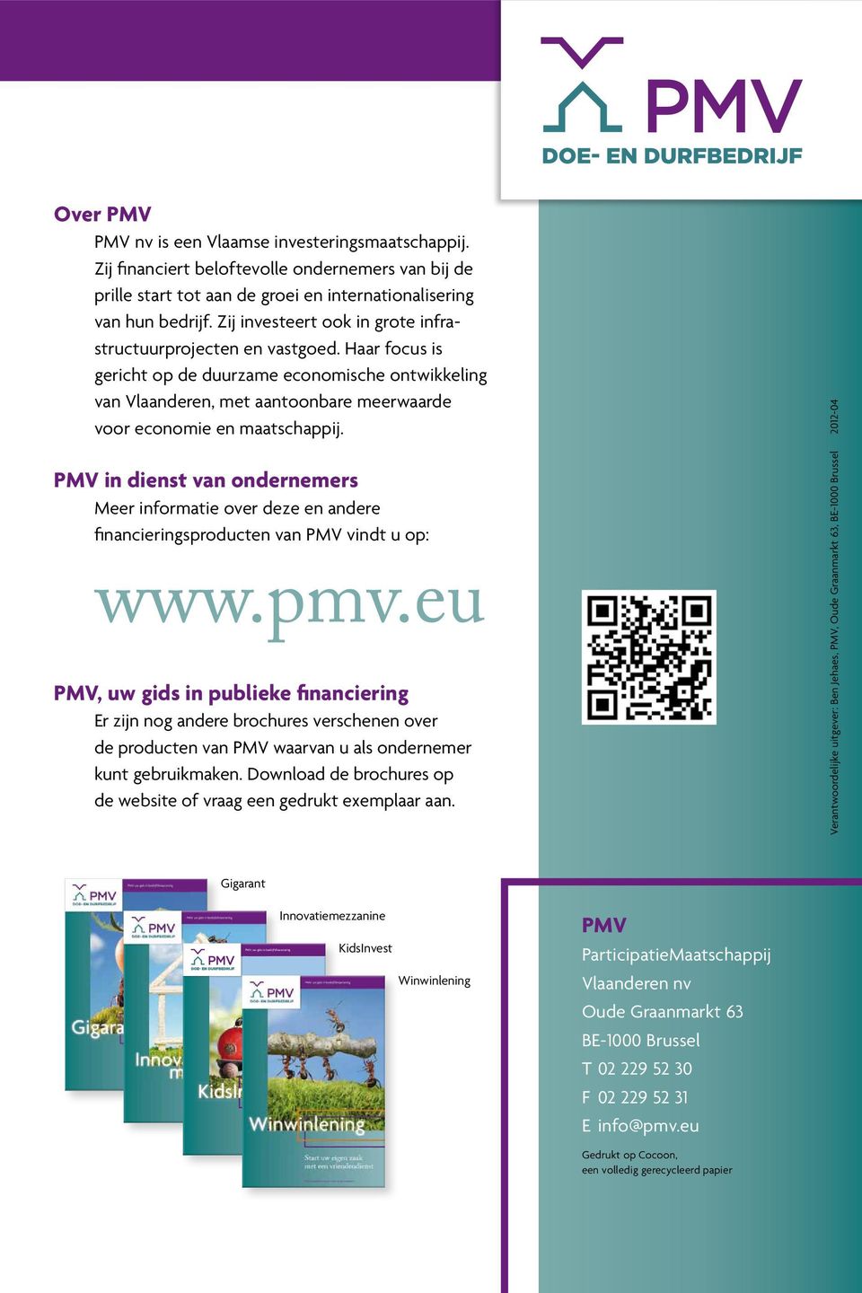 Haar focus is gericht op de duurzame economische ontwikkeling van Vlaanderen, met aantoonbare meerwaarde voor economie en maatschappij.