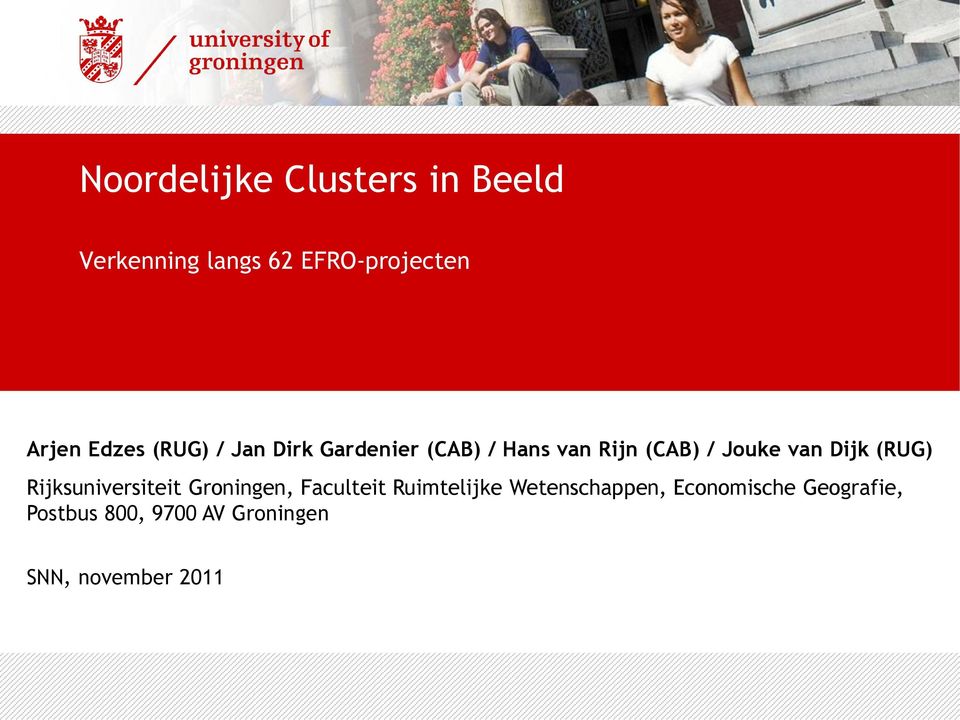 Dijk (RUG) Rijksuniversiteit Groningen, Faculteit Ruimtelijke
