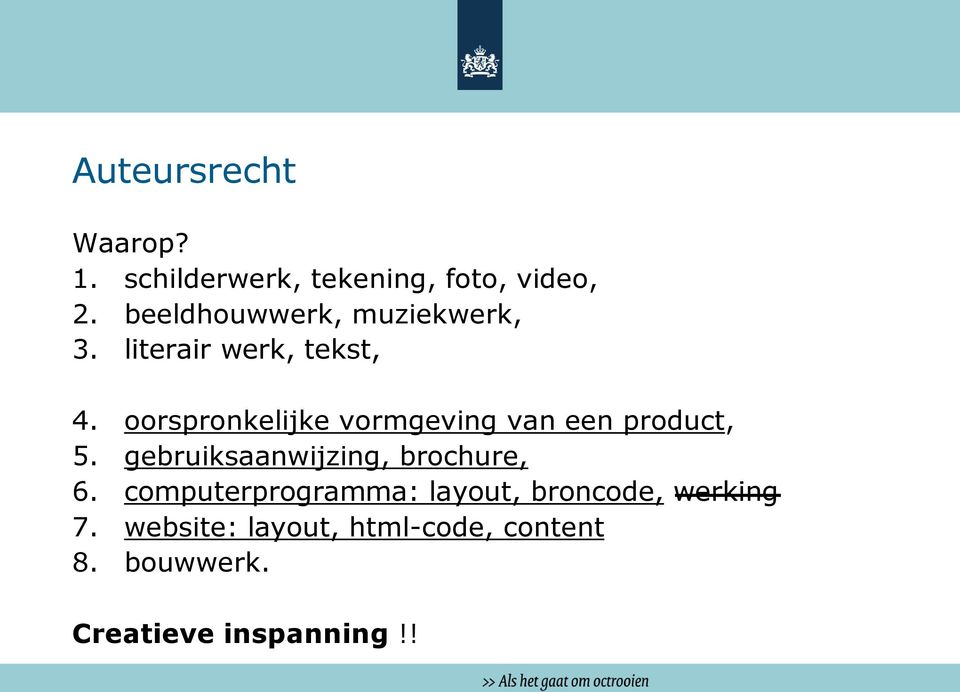 oorspronkelijke vormgeving van een product, 5. gebruiksaanwijzing, brochure, 6.